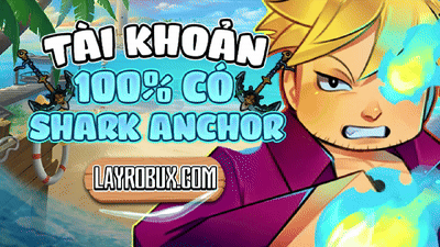 ACC 100% Anchor Shark [Mỏ Neo] + Song Kiếm